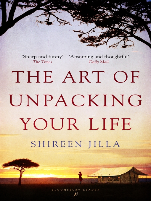 Title details for The Art of Unpacking Your Life by Shireen Jilla - Available